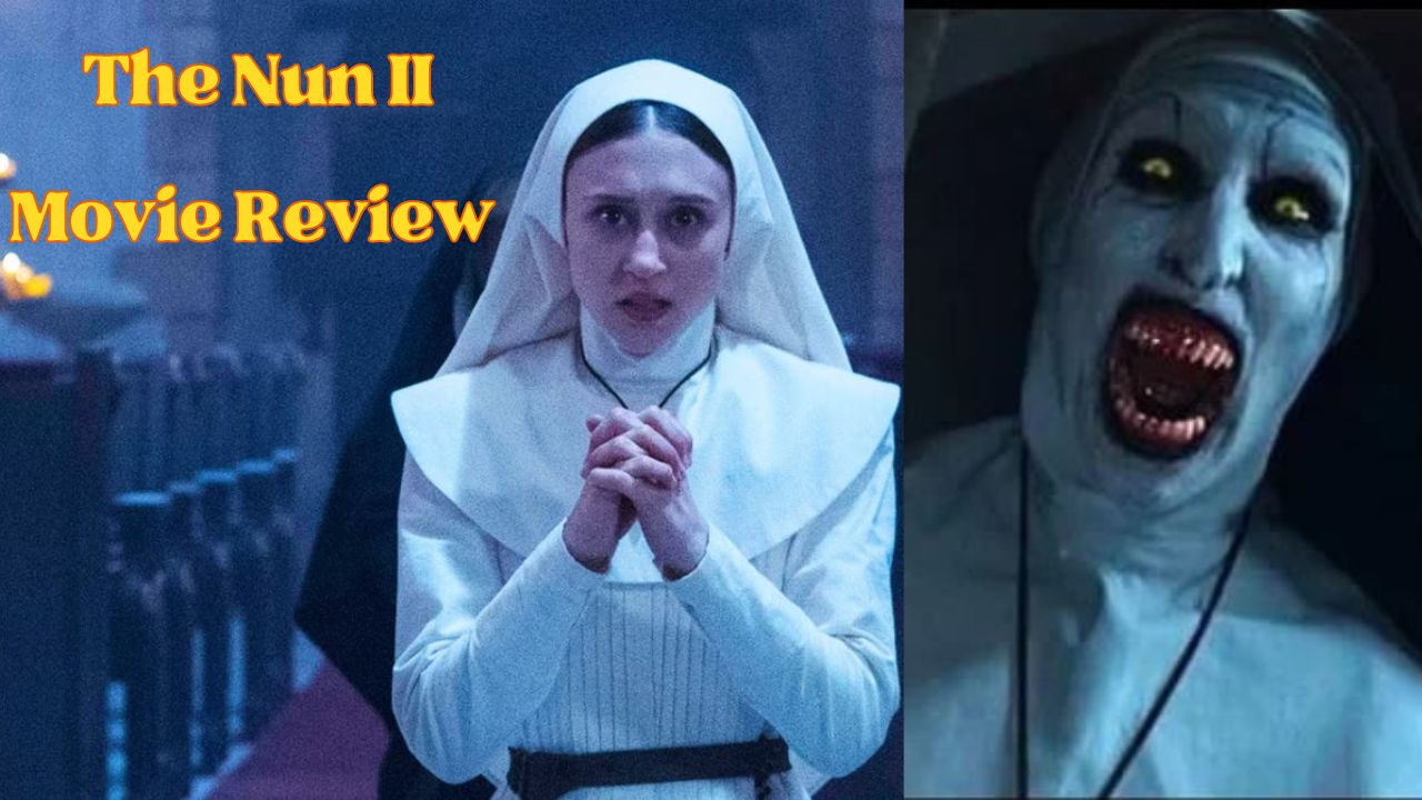 The Nun II Movie Review
