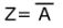 The logic output Equation of Not Gate